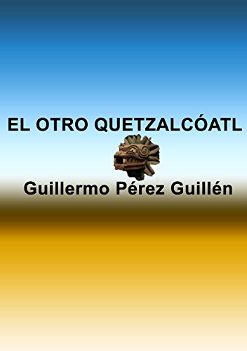 EL OTRO QUETZALCÓATL