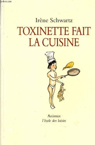 couverture de : Toxinette fait la cuisine