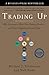 Trading Up: Why Consumers Want New Luxury Goods--and How Companies Create Them (English Edition) by 
