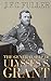 The Generalship Of Ulysses S. Grant by J. F. C. Fuller