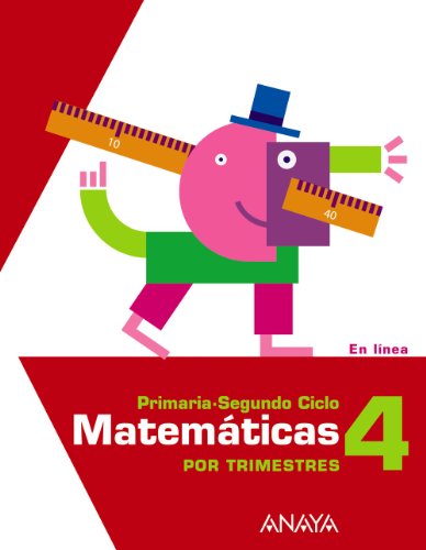 Matemáticas 4 primaria segundo ciclo (trimestre 1, 2, 3) (en línea)