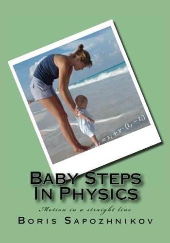 Baby Steps In Physics: Motion in a straight line