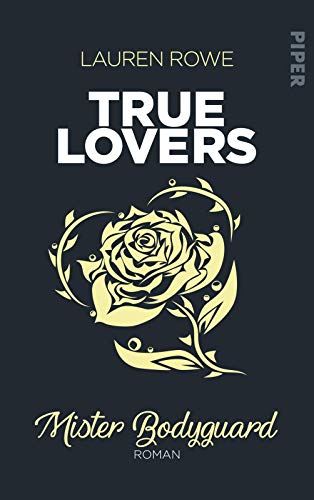 Mister Bodyguard: Roman (True Lovers, Band 4)