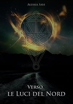 Verso le Luci del Nord: Drove through ghosts to get here di [Savi, Alessia]