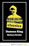 Image de Hohlbein Classics - Medusas Bruder: Ein Damona King Roman