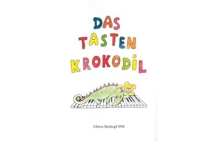 Breitkopf & Härtel DAS TASTENKROKODIL - arrangiert für Klavier [Noten/Sheetmusic] Komponist: HAAS Elisabeth