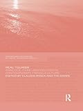 Image de Real Tourism: Practice, Care, and Politics in Contemporary Travel Culture (Contemporary Geographies of Leisure, Tourism and Mobility)