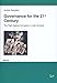 Produktbild Governance for the 21st Century: The Fight Against Corruption in Latin America (Fragen politischer Ordnung in einer globalisierten Welt, Band 6)