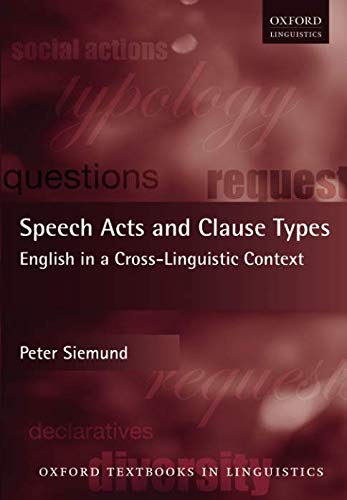 Speech Acts and Clause Types: English in a Cross-Linguistic Context