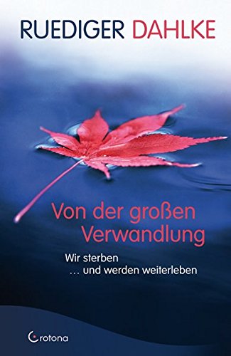 Download Von der großen Verwandlung - Wir sterben und werden weiterleben Download Von der großen Verwandlung - Wir sterben und werden weiterleben