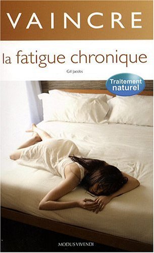 Download Vaincre la fatigue chronique Download Vaincre la fatigue chronique