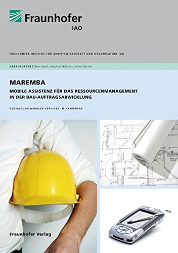 Preisvergleich Produktbild MAREMBA - Mobile Assistenz für das Ressourcenmanagement in der Bau-Auftragsabwicklung.: Gestaltung mobiler Services im Handwerk.