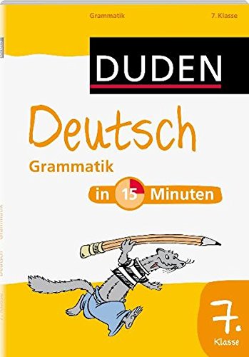 Download Duden - Deutsch in 15 Minuten - Grammatik 7. Klasse (Duden - In 15 Minuten) Download Duden - Deutsch in 15 Minuten - Grammatik 7. Klasse (Duden - In 15 Minuten)