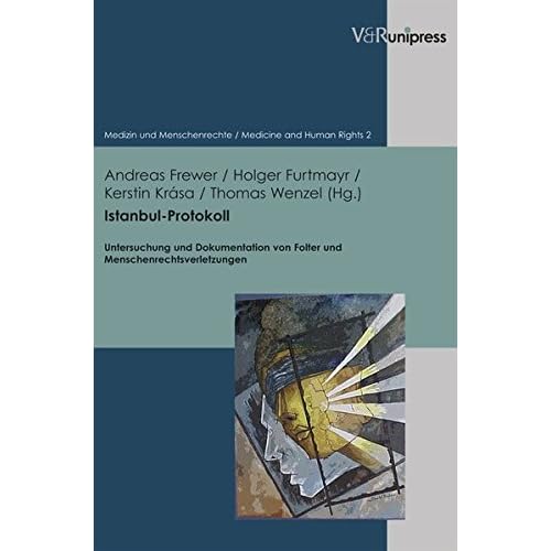Pdf Istanbul Protokoll Untersuchung Und Dokumentation Von Folter Und Menschenrechtsverletzungen Medizin Und Menschenrechte Medicine And Human Rights Theorie Ethik History Theory Ethics Kostenlos Download Kostenlose Pdf Bucher