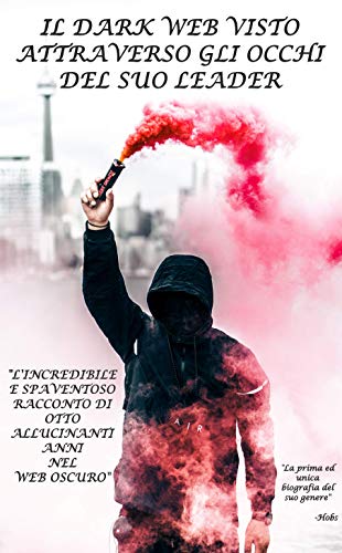 Jesse James, Hobs- Il Dark Web visto attraverso gli occhi del suo leader (2019)