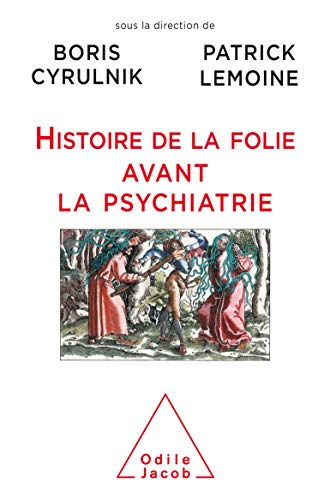 couverture de : Histoire de la folie avant la psychiatrie