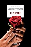 Image de Il piacere: Ediz. integrale (Grandi Classici)