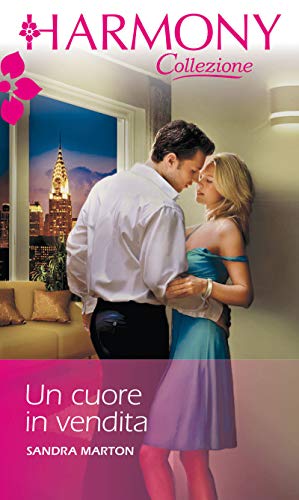 Sandra Marton - Un cuore in vendita (2019)