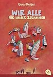 Wir alle für immer zusammen by 