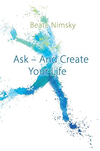Preisvergleich Produktbild Ask and Create Your Life