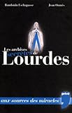 ARCHIVES SECRETES DE LOURDES