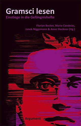Download Gramsci lesen: Einstiege in die Gefängnishefte Download Gramsci lesen: Einstiege in die Gefängnishefte
