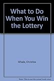 Image de What to Do When You Win the Lottery