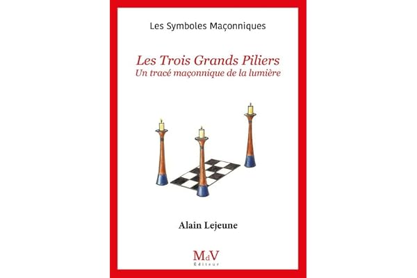N.8 Les Trois grands piliers: Un tracé maçonnique de lumière