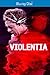 Violentia [Edizione: Stati Uniti] [Italia] [Blu-ray]