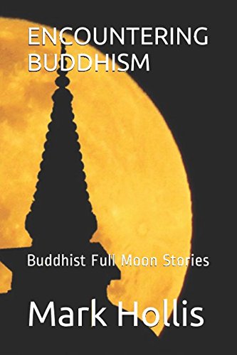 Preisvergleich Produktbild ENCOUNTERING BUDDHISM: Buddhist Full Moon Stories