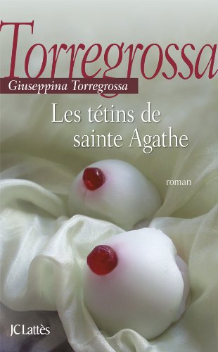 couverture de : Les t&eacute;tins de sainte Agathe