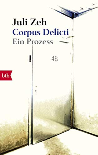 Corpus Delicti: Ein Prozess Corpus Delicti: Ein Prozess