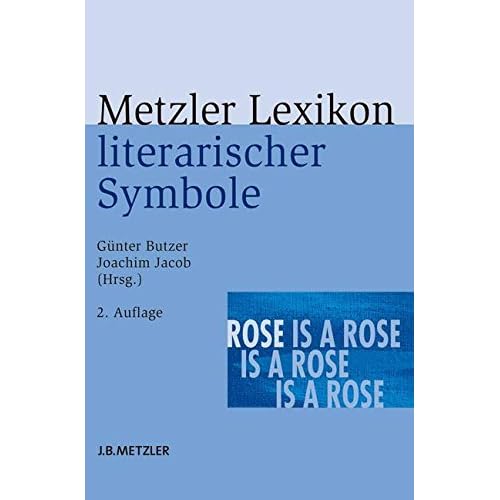 Metzler Lexikon literarischer Symbole