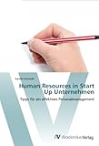 Human Resources in Start Up Unternehmen: Tipps für ein effektives Personalmanagement by 