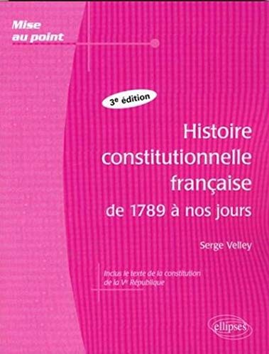 Télécharger Histoire constitutionnelle française de 1789 à nos jours Livre PDF Gratuit