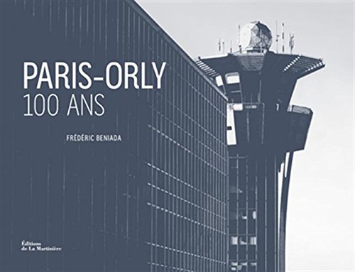 Paris-Orly 100 ans gratuit