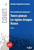 Droit constitutionnel contemporain 1. Théorie générale - Les régimes étrangers - Histoire - 9e éd.