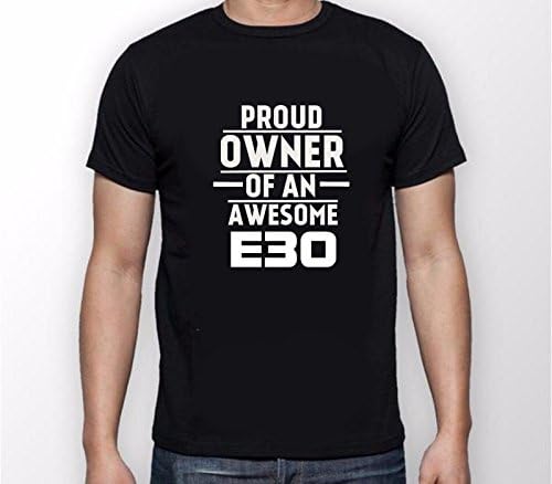 Proud Owner of an Awesome E30 BMW POWER Customised Auto T-Shirt