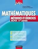 Mathématiques Méthodes et Exercices BCPST 1re année