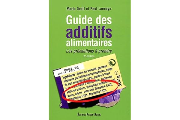Guide des additifs alimentaires : Les précautions à prendre