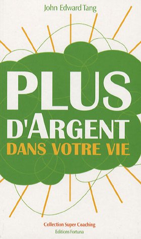 Télécharger Plus d'Argent dans votre vie : Lisez et devenez Riche PDF Ebook En Ligne