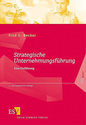 Strategische Unternehmungsführung: Eine Einführung (ESVbasics)