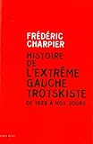 Image de Histoire de l'extrême gauche trotskiste : De 1929 à nos jours (Editions 1 - Documents/Actualité)