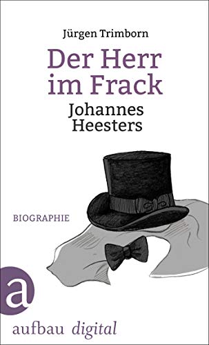 Der Herr im Frack. Johannes Heesters: Biographie
