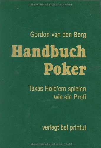 Download Handbuch Poker: Texas Hold'em spielen wie ein Profi (Spiele-Bibliothek)