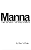 Image de Manna: Two Visions of Humanity's Future (English Edition)