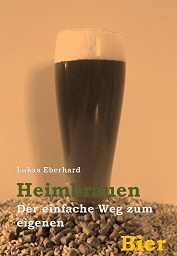Download Heimbrauen - der einfache Weg zum eigenen Bier Download Heimbrauen - der einfache Weg zum eigenen Bier
