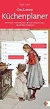 Carl Larsson Küchenkalender 2011 slim: Sonne & Mondzeiten. Abtrennbare Postkarten. Viele nützliche Tipps. Viel Platz für Notizen. Etiketten für Selbstgemachtes by 
