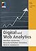 Digital und Web Analytics: Metriken auswerten, Besucherverhalten verstehen, Website optimieren (mitp Business) by Marco Hassler
