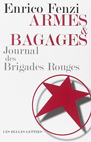 Armes & bagages : Journal des brigades rouges